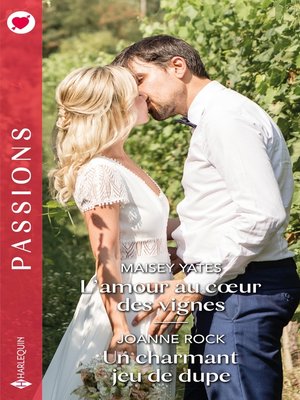 cover image of L'amour au coeur des vignes--Un charmant jeu de dupe